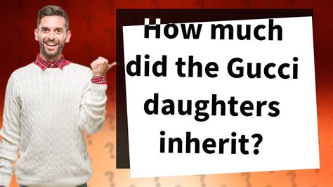 is the gucci daughter still alive|did Gucci daughters inherit anything.